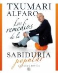 los remedios de la sabiburia popular-txumari alfaro-9788466653268 los remedios de la sabiburia popular-txumari alfaro-9788466653268