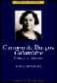 carmen de burgos colombine: contra el silencio-blanca bravo cela-9788467012668 carmen de burgos colombine: contra el silencio-blanca bravo cela-9788467012668