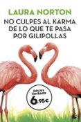 no culpes al karma de lo que te pasa por gilipollas-laura norton-9788467054668 no culpes al karma de lo que te pasa por gilipollas-laura norton-9788467054668