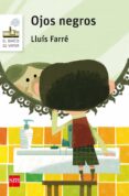 ojos negros-lluis farre estrada-9788467585568 ojos negros-lluis farre estrada-9788467585568