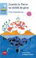 cuando la tierra se olvido de girar-fina casalderrey fraga-9788467589368 cuando la tierra se olvido de girar-fina casalderrey fraga-9788467589368