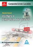 peones y personal de oficios de corporaciones locales. temario g eneral-9788467640168 peones y personal de oficios de corporaciones locales. temario g eneral-9788467640168