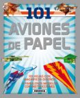 101 aviones de papel-9788467732368 101 aviones de papel-9788467732368