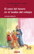 el caso del tesoro en el lavabo del colegio (2 vol.)-joachim friedrich-9788468307268 el caso del tesoro en el lavabo del colegio (2 vol.)-joachim friedrich-9788468307268