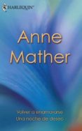 volver a enamorarse - una noche de deseo (ebook)-anne mather-9788468722368 volver a enamorarse - una noche de deseo (ebook)-anne mather-9788468722368