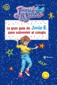 la gran guia de junie b. para sobrevivir al colegio-barbara park-9788469606568 la gran guia de junie b. para sobrevivir al colegio-barbara park-9788469606568