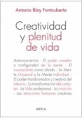 creatividad y plenitud de vida-antonio blay fontcuberta-9788470822568 creatividad y plenitud de vida-antonio blay fontcuberta-9788470822568