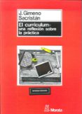 el curriculum: una reflexion sobre la practica (9ª ed)-jose gimeno sacristan-9788471123268 el curriculum: una reflexion sobre la practica (9ª ed)-jose gimeno sacristan-9788471123268