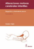 alteraciones motoras cerebrales: diagnostico y tratamiento precoz-vaclav vojta-9788471124968 alteraciones motoras cerebrales: diagnostico y tratamiento precoz-vaclav vojta-9788471124968