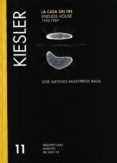 kiesler: la casa sin fin: 1950-1959-jose alfonso ballesteros raga-9788472071568 kiesler: la casa sin fin: 1950-1959-jose alfonso ballesteros raga-9788472071568