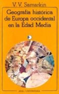 geografia historica de europa occidental en la edad media-v. v. samarkin-9788473395168 geografia historica de europa occidental en la edad media-v. v. samarkin-9788473395168