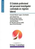 el estatuto profesional del personal investigador contratado en régimen laboral-fernando ballester laguna-9788473515368 el estatuto profesional del personal investigador contratado en régimen laboral-fernando ballester laguna-9788473515368