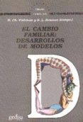 cambio familiar, el desarrollos de modelos-h. charles fishman-bernice l. rosman-9788474324068 cambio familiar, el desarrollos de modelos-h. charles fishman-bernice l. rosman-9788474324068