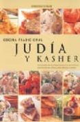 cocina tradicional judia y kasher: descubra la herencia gastronom ica y los secretos culinarios de las culturas judias de todo el mundo-marlena spieler-9788475565668 cocina tradicional judia y kasher: descubra la herencia gastronom ica y los secretos culinarios de las culturas judias de todo el mundo-marlena spieler-9788475565668
