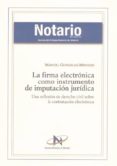la firma electronica como instrumento de imputacion juridica: una reflexion de derecho civil sobre la contratacion electronica-manuel gonzalez-meneses robles-9788477749868 la firma electronica como instrumento de imputacion juridica: una reflexion de derecho civil sobre la contratacion electronica-manuel gonzalez-meneses robles-9788477749868