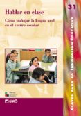 hablar en clase: como trabajar la lengua oral en el centro escola r-9788478273768 hablar en clase: como trabajar la lengua oral en el centro escola r-9788478273768