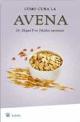 como cura la avena-miquel pros casas-9788478717668 como cura la avena-miquel pros casas-9788478717668