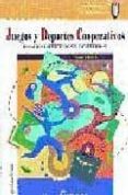 juegos y deportes cooperativos (2 ed.)-terry orlick-9788478841868 juegos y deportes cooperativos (2 ed.)-terry orlick-9788478841868
