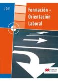 formacion y orientacion laboral loe grado medio y superior (pack libro + cuaderno de actividades)-ildefonso juan larrañaga coll-9788479422868 formacion y orientacion laboral loe grado medio y superior (pack libro + cuaderno de actividades)-ildefonso juan larrañaga coll-9788479422868