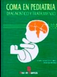 coma en pediatria: diagnostico y tratamiento-juan casado flores-ana serrano-9788479783068 coma en pediatria: diagnostico y tratamiento-juan casado flores-ana serrano-9788479783068