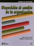 disposicion al cambio de la organizacion-john e. jones-william l. bearley-9788480043168 disposicion al cambio de la organizacion-john e. jones-william l. bearley-9788480043168