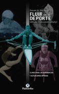 fluir en el deporte: claves para la experiencias y situaciones op timasd-susan a. jackson-mihaly csikszentmihalyi-9788480195768 fluir en el deporte: claves para la experiencias y situaciones op timasd-susan a. jackson-mihaly csikszentmihalyi-9788480195768