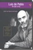 luis de pablo de ayer a hoy-jose luis garcia del busto-9788480488068 luis de pablo de ayer a hoy-jose luis garcia del busto-9788480488068