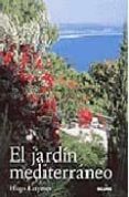 el jardin mediterraneo-hugo latymer-9788480765268 el jardin mediterraneo-hugo latymer-9788480765268
