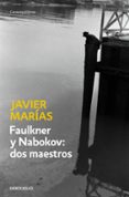 faulkner y nabokov: dos maestros-javier marias franco-9788483469668 faulkner y nabokov: dos maestros-javier marias franco-9788483469668