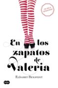 en los zapatos de valeria (serie valeria 1)-elisabet benavent-9788483655368 en los zapatos de valeria (serie valeria 1)-elisabet benavent-9788483655368
