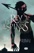 el rey de los espinos (ebook)-marcelo figueras-9788483657768 el rey de los espinos (ebook)-marcelo figueras-9788483657768