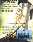guerra civil en murcia: un analisis sobre el poder y los comporta mientos colectivos-carmen gonzalez martinez-9788483710968 guerra civil en murcia: un analisis sobre el poder y los comporta mientos colectivos-carmen gonzalez martinez-9788483710968