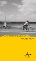 cambio de marcha-miguel mena-9788484280668 cambio de marcha-miguel mena-9788484280668