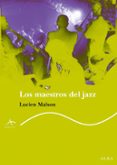 maestros del jazz-lucien malson-9788484283768 maestros del jazz-lucien malson-9788484283768