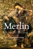 merlin: historia y leyenda de la inglaterra del rey arturo-geoffrey ashe-9788484329268 merlin: historia y leyenda de la inglaterra del rey arturo-geoffrey ashe-9788484329268