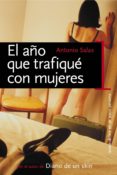 el año que trafiqué con mujeres (ebook)-antonio salas-9788484609568 el año que trafiqué con mujeres (ebook)-antonio salas-9788484609568