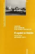 el español en america: aspectos teoricos, particulares, contactos-klaus zimmermann-9788484891468 el español en america: aspectos teoricos, particulares, contactos-klaus zimmermann-9788484891468