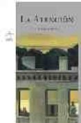 la atencion-alberto moravia-9788488730268 la atencion-alberto moravia-9788488730268