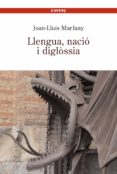 llengua, nacio i disglossia-joan-lluis marfany-9788488839268 llengua, nacio i disglossia-joan-lluis marfany-9788488839268