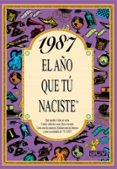 1987 el año que tu naciste-rosa collado bascompte-9788489589568 1987 el año que tu naciste-rosa collado bascompte-9788489589568