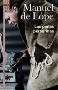 las perlas peregrinas ( finalista premio primavera 1999 )-manuel de lope-9788489662568 las perlas peregrinas ( finalista premio primavera 1999 )-manuel de lope-9788489662568