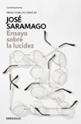 ensayo sobre la lucidez-jose saramago-9788490628768 ensayo sobre la lucidez-jose saramago-9788490628768