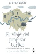 el viaje del profesor caritat o las desventuras de la razon-steven lukes-9788490661468 el viaje del profesor caritat o las desventuras de la razon-steven lukes-9788490661468