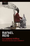 la cadena trofica: manual de literatura para canibales ii-rafael reig-9788490665268 la cadena trofica: manual de literatura para canibales ii-rafael reig-9788490665268