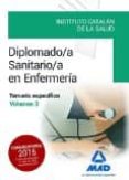 diplomado/a sanitario/a en enfermería del instituto catalán de la salud. temario específico volumen 3-9788490936368 diplomado/a sanitario/a en enfermería del instituto catalán de la salud. temario específico volumen 3-9788490936368