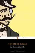 las ilusiones perdidas-honore de balzac-9788491050568 las ilusiones perdidas-honore de balzac-9788491050568