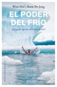el poder del frio-wim hof-9788491112068 el poder del frio-wim hof-9788491112068