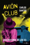 avion club-carlos santos-9788491640868 avion club-carlos santos-9788491640868