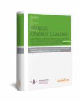 trabajo, género e igualdad-ana maria romero burillo-9788491774068 trabajo, género e igualdad-ana maria romero burillo-9788491774068