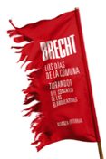 los dias de la comuna: turandot o el congreso de los blanqueadores-bertolt brecht-9788491810568 los dias de la comuna: turandot o el congreso de los blanqueadores-bertolt brecht-9788491810568